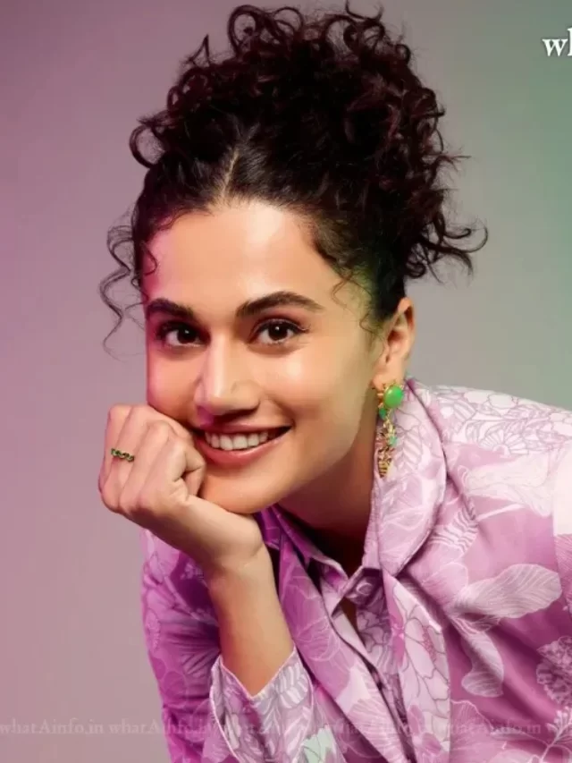 TAAPSEE PANNU Age, Stats, Cars, Family, Parents, Salary , House